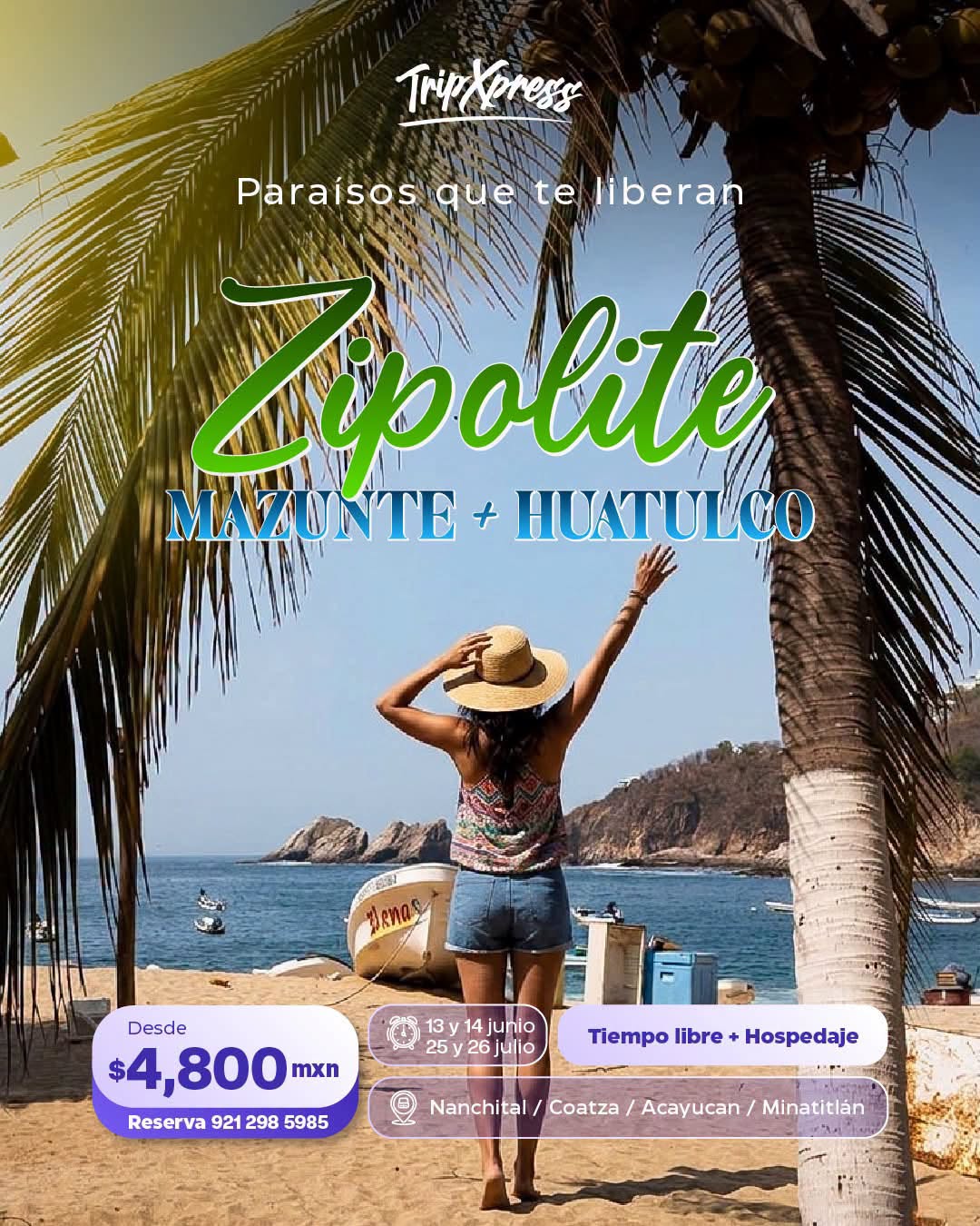 Flyer del viaje Mazunte + Zipolite + Huatulco